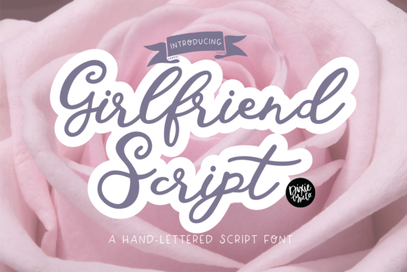 Girlfriend Script: A Modern Script Font for Elegant Designs